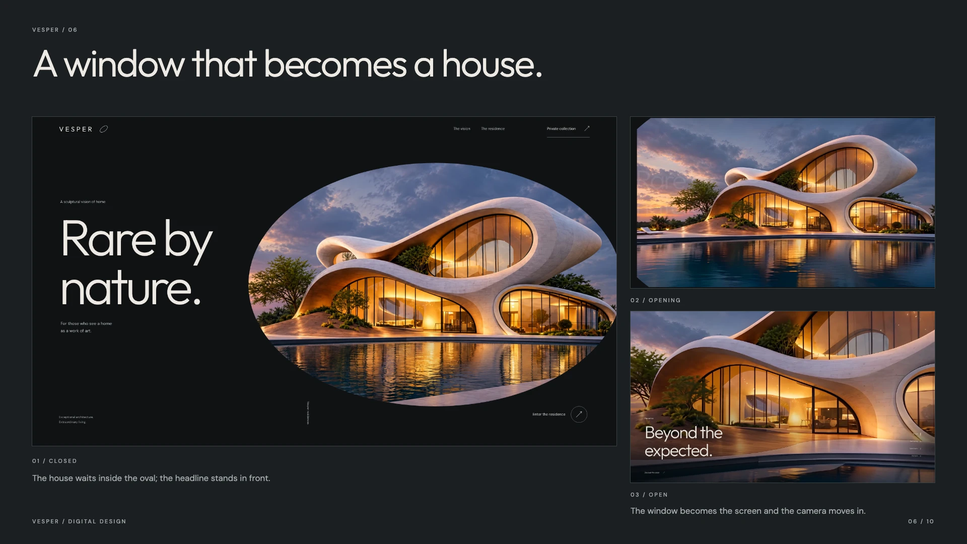 Three states of the Vesper opening: the house inside the oval, the oval growing with the scroll, and the window open to the full screen.